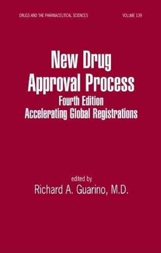 New Drug Approval Process: Accelerating Global Registrations