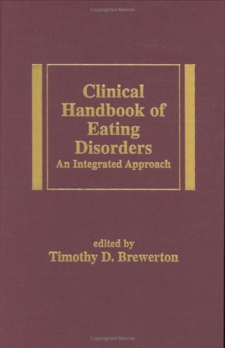 Clinical Handbook of Eating Disorders: An Integrated Approach