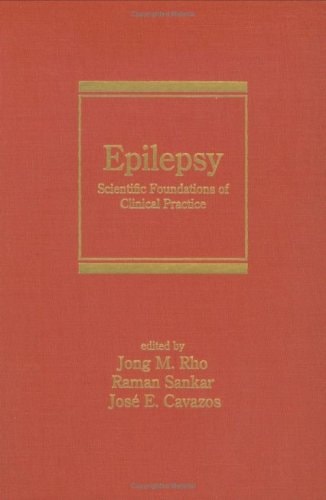 Epilepsy: Scientific Foundations of Clinical Practice