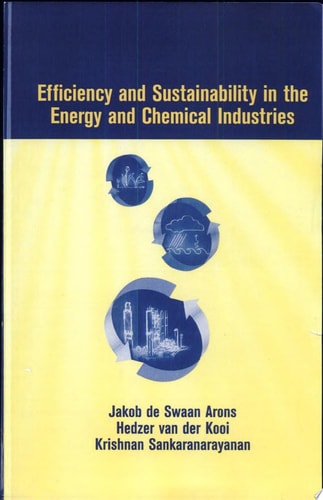 Efficiency and Sustainability in the Energy and Chemical Industries
