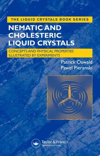 Nematic and Cholesteric Liquid Crystals: Concepts and Physical Properties Illustrated by Experiments