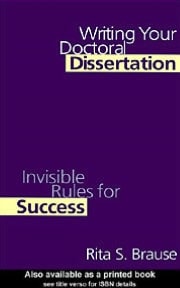 Writing Your Doctoral Dissertation: Invisible Rules for Success