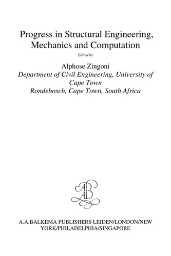 Progress in Structural Engineering, Mechanics and Computation: Proceedings of the Second International Conference on Structural Engineering, Mechanics and Computation
