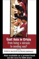 East Asia in Crisis: From Being a Miracle to Needing One?