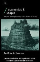 Economics and Utopia: Why the Learning Economy Is Not the End of History