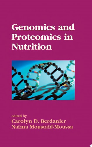 Genomics and Proteomics in Nutrition