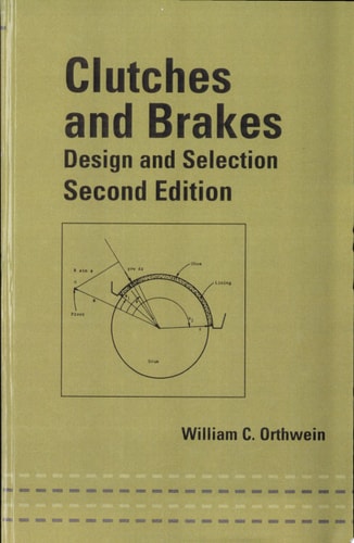 Clutches and Brakes: Design and Selection