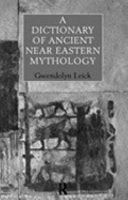 Dictionary of Ancient Near Eastern Mythology
