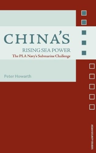 China's Rising Sea Power: The PLA's Submarine Challenge