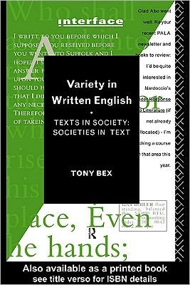 Variety in Written English: Texts in Society/Societies in Text