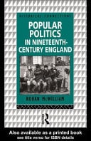 Popular Politics in Nineteenth Century England