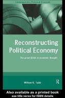 Reconstructing Political Economy: The Great Divide in Economic Thought