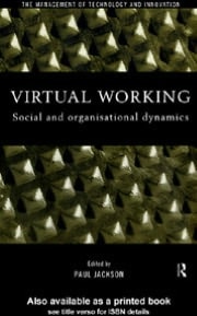 Virtual Working: Social and Organisational Dynamics