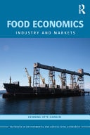 Food Economics: Industry and Markets (Routledge Textbooks in Environmental and Agricultural Econom)
