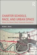 Charter Schools, Race, and Urban Space
