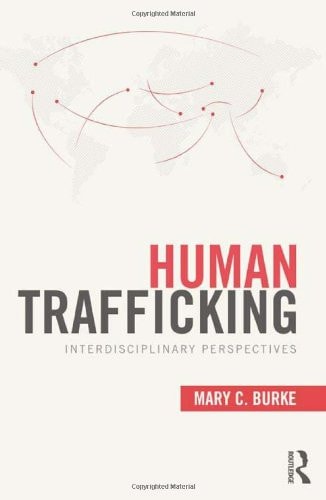 Human Trafficking: Interdisciplinary Perspectives