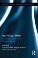 How Groups Matter: Challenges of Toleration in Pluralistic Societies
