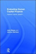 Evaluating Human Capital Projects: Improve, Prove, Predict