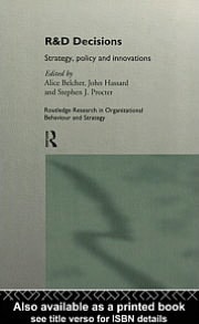 R&D Decisions: Strategy, Policy and Innovations