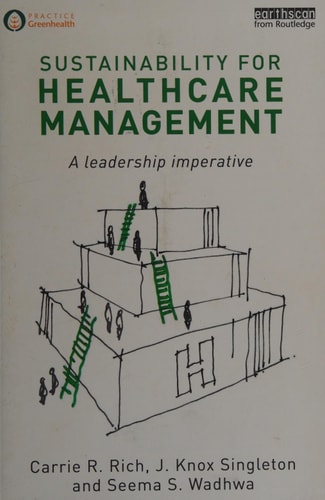 Sustainability for Healthcare Management: A Leadership Imperative