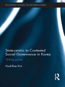 State-Centric to Contested Social Governance in Korea: Shifting Power