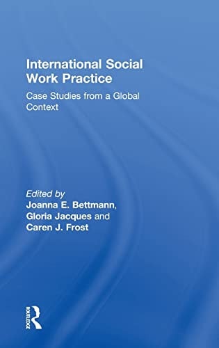 International Social Work Practice: Case Studies from a Global Context