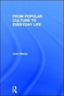 From Popular Culture to Everyday Life