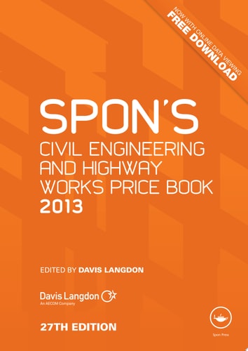 Spon's Civil Engineering and Highway Works Price Book 2013