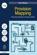 Provision Mapping: Improving Outcomes in Primary Schools