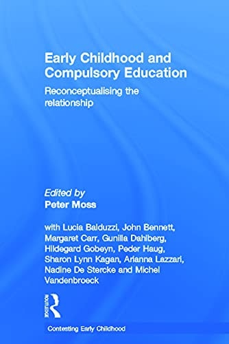 Early Childhood and Compulsory Education: Reconceptualising the Relationship