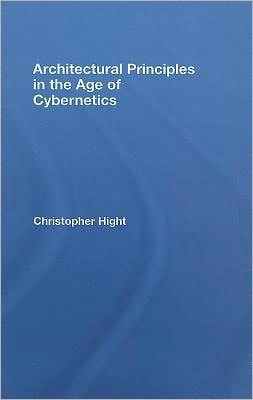 Architectural Principles in the Age of Cybernetics