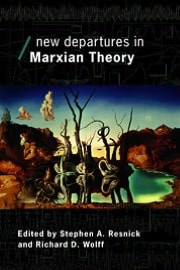New Departures in Marxian Theory