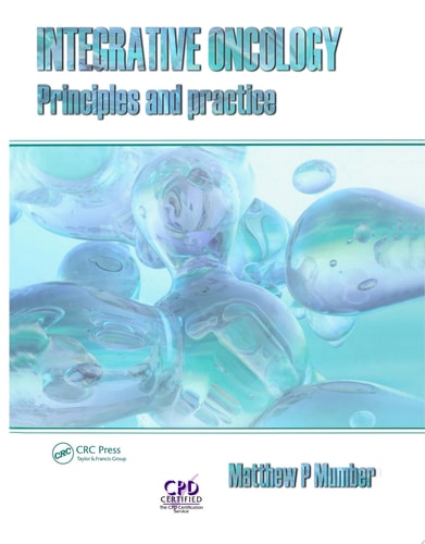 Integrative Oncology: Principles and Practice