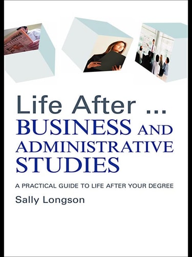 Life After... Business and Administrative Studies