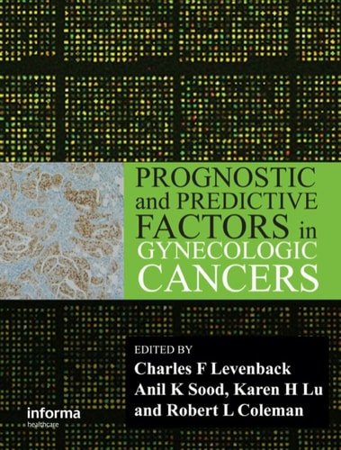 Prognostic and Predictive Factors in Gynecologic Cancers