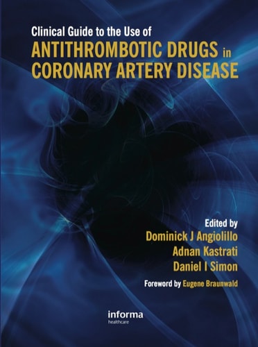Clinical Guide to the Use of Antithrombotic Drugs in Coronary Artery Disease