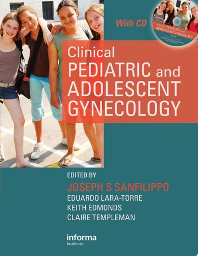 Clinical Pediatric and Adolescent Gynecology: Principles and Practice