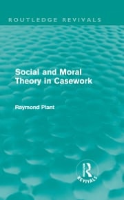 Social and Moral Theory in Casework