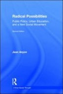 Radical Possibilities: Public Policy, Urban Education, and a New Social Movement
