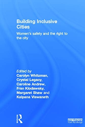 Building inclusive cities: women's safety and the right to the city