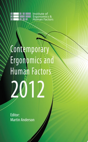 Contemporary Ergonomics and Human Factors 2012