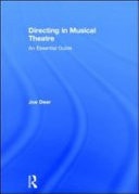 Directing in Musical Theatre: An Essential Guide
