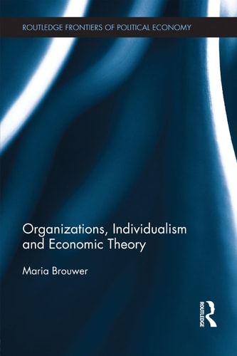 Organizations, individualism, and economic theory