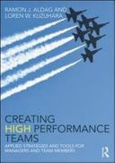 Creating High Performance Teams: Applied Strategies and Tools for Managers and Team Members