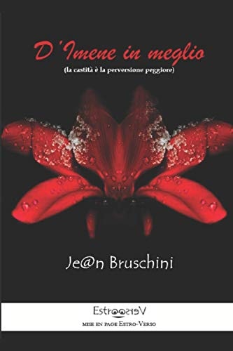 D'Imene in meglio: La castità è la perversione peggiore (Narrativa Eros) (Italian Edition)