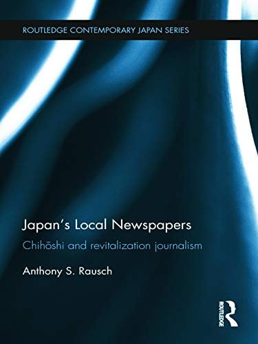 Japan's local newspapers: Chihoshi and revitalization journalism