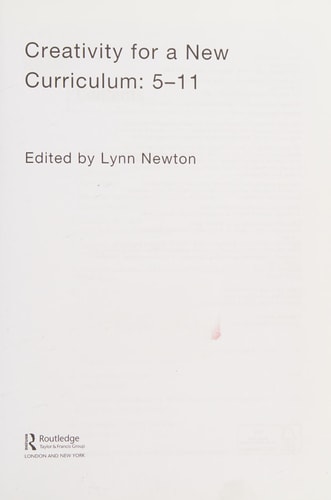 Creativity for a New Curriculum: 5-11