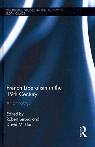 French Liberalism in the 19th Century: An Anthology