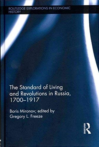 The Standard of Living and Revolutions in Russia, 1700-1917