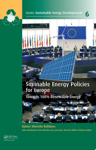 Sustainable Energy Policies for Europe: Towards 100% Renewable Energy